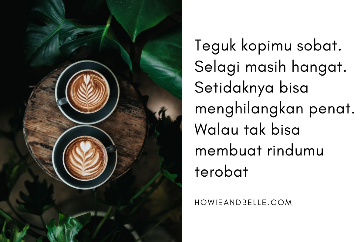 40 Caption Terbaik Tentang Kopi Yang Bijak Inspiratif Howieandbelle