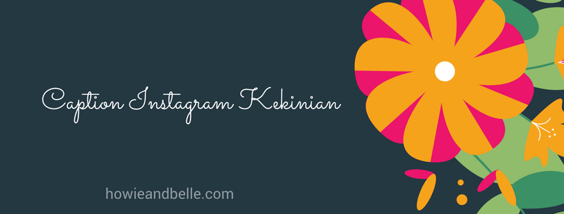 Caption Ig Singkat Keren Kekinian - Status Baper Terkini