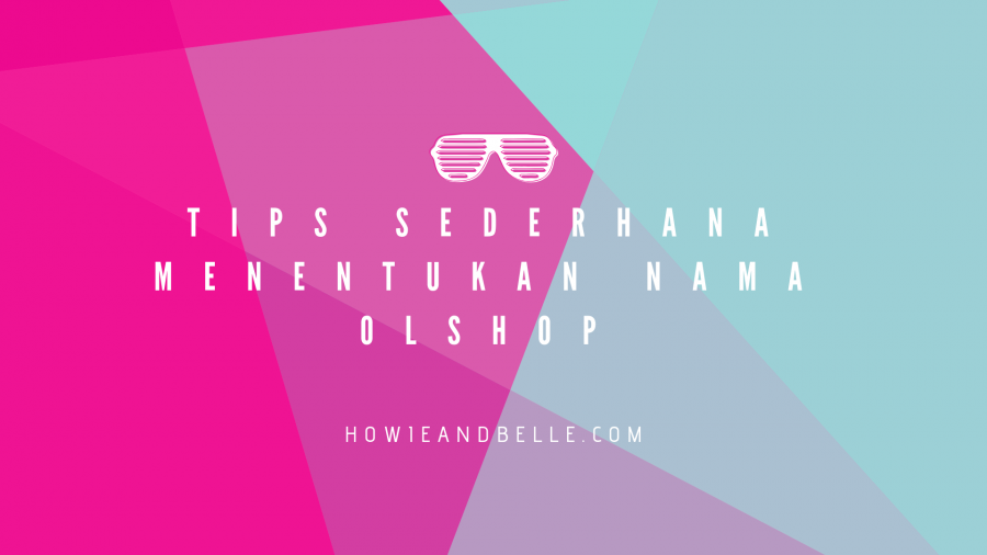 111 Nama Olshop Yang Bagus Keren Lucu Unik Islami Terbaru