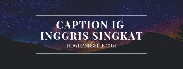 20190205 - Caption IG Inggris Singkat